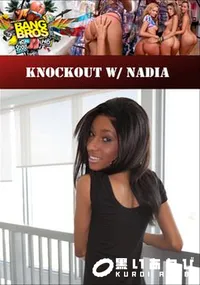 【Knockout W/ Nadia 】の一覧画像