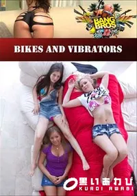 【Bikes And Vibrators 】の一覧画像