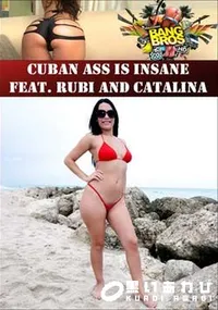 【Cuban Ass Is Insane Feat. Rubi And Catalina 】の一覧画像