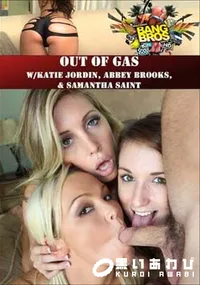 【Out Of Gas W/Katie Jordin Abbey Brooks & Samantha Saint 】の一覧画像