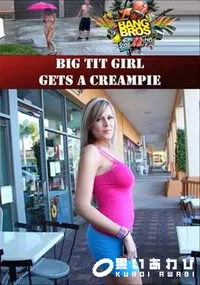 【Big Tit Girl Gets A Creampie 】の一覧画像